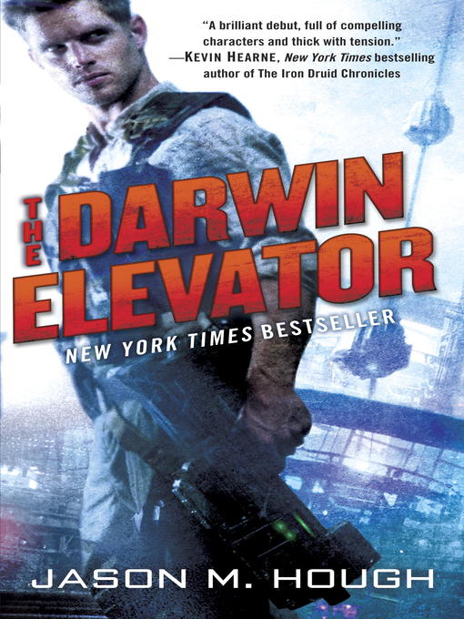 Title details for The Darwin Elevator by Jason M. Hough - Available